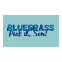 Bluegrass: Pick it, Son! Business Card Templates
