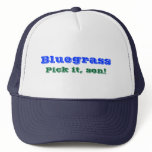 Bluegrass: Pick it, Son! Mesh Hats