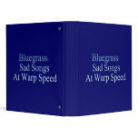 Bluegrass: Sad Songs At Warp Speed Vinyl Binders