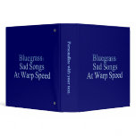 Bluegrass: Sad Songs At Warp Speed 3 Ring Binder