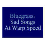 Bluegrass: Sad Songs At Warp Speed Postcard