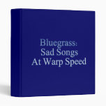 Bluegrass: Sad Songs At Warp Speed Vinyl Binders