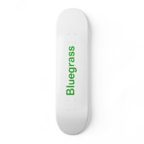bluegrass skateboard