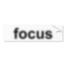 Blurry focus - Bumper Sticker bumper stickers