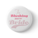 Blushing New Bride buttons by weddingsareus Blushing New Bride buttons