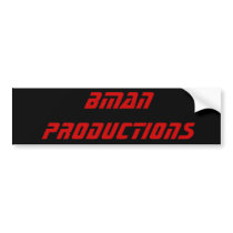 Bman Productions Bumper Sticker bumper stickers by bmanproductions Bman Productions Bumper Sticker bumper stickers