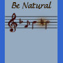 BNatural, Be Natural