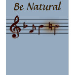 BNatural, Be Natural