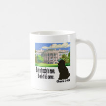 Bo Is Not Moving Re-elect His Owner Obama 2012 Coffee Mugs