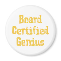 Board Certified Genius Magnet
