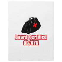 Board Certified OB/GYN flyers by Funny_MoFo_Shirts Board Certified OB/GYN flyers