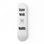 Board - Rude Bear Skateboard Deck