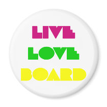BoardChick Live Love Board Fridge Magnet