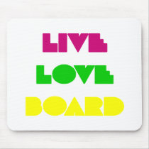 BoardChick Live Love Board Mousepads