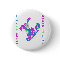 BoardChick Live To Board Pinback Button