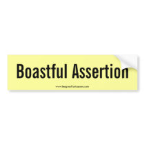 "Boastful" bumper sticker