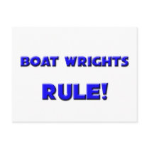 Boat Wrights Rule! postcards by professions Boat Wrights Rule! postcards