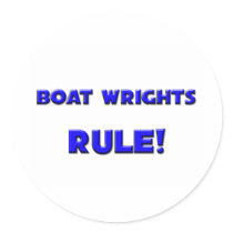 Boat Wrights Rule! stickers by professions Boat Wrights Rule! stickers