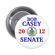 Bob Casey Jr FOR SENATE Button