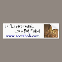 Bob Findlay Bumper Sticker bumper stickers by scotsbob Bob Findlay Bumper Sticker bumper stickers