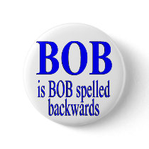 Bob is Bob backwards Pinback Button