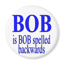 Bob is Bob backwards Refrigerator Magnets
