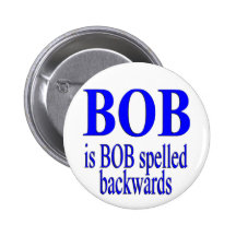 Bob is Bob backwards Pinback Button