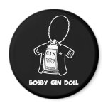 Bobby Gin Doll Fridge Magnet