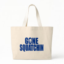   Bobo GONE SQUATCHIN Gear Finding Bigfoot Tote Bag