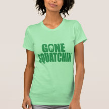 Bobo GONE SQUATCHIN Gear Finding Bigfoot Tees