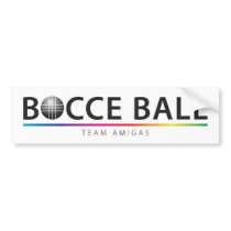Bocce Ball Bumper Sticker - Team Amigas