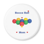 Bocce Ball Mom Heart Fridge Magnets