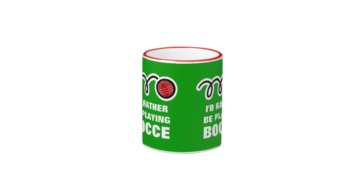 Bocce ball mug with funny quote Zazzle