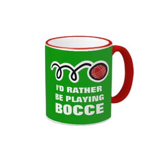 Bocce ball mug with funny quote Zazzle