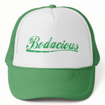 Bodacious Trucker Hat by ruderetro Bodacious Trucker Hat