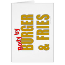 BODY BY BURGER AND FRIES T-SHIRTS/GIFTS cards