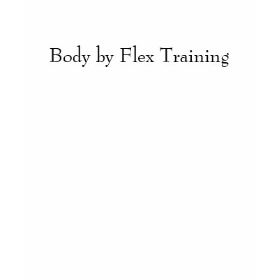 Body by Flex Training Tshirt by ndefina
