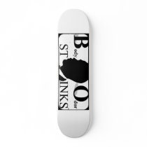 Body Odor Stinks Skateboard by Ethandao Body Odor Stinks Skateboard