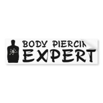 Body Piercing Expert Bumper Sticker