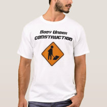 Body Under Construction t-shirts