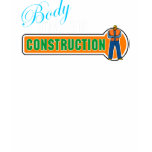 Body Under Construction t-shirts