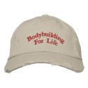 Bodybuilding For Life embroideredhat
