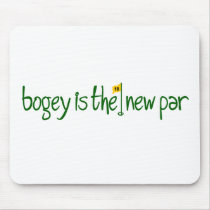 Bogey Is The New Par mousepads