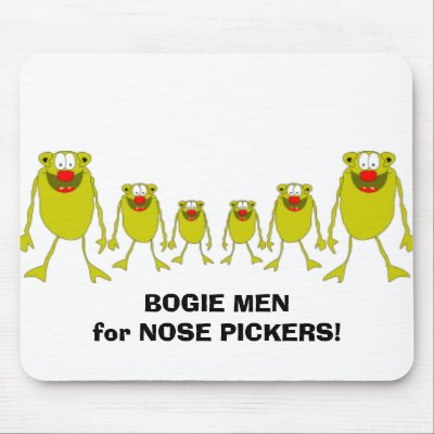 BogieMan, BOGIE MEN for NOSE PICKERS! Mouse Pads by debbie205