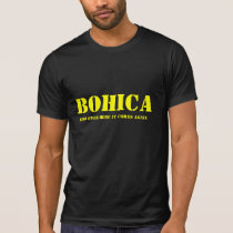 BOHICA T SHIRT