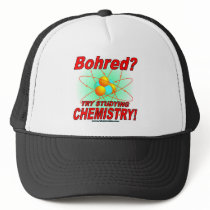 Bohred?  Study Chemistry! Hat