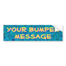 Bold bumper message bumper sticker