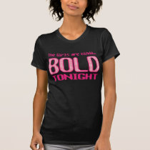 Bold is Beautiful t-shirts