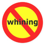 Bold No Whining Sticker