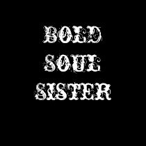 Bold Soul Sister t-shirts
